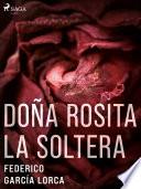 Libro Doña Rosita la soltera