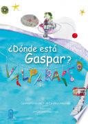 Libro ¿Dónde está Gaspar?