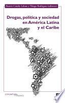 Libro Drogas, política y sociedad en América Latina y el Caribe