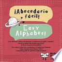 Libro Easy Alphabet!/Abecedario Fácil!