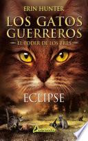 Libro Eclipse: El Poder de Los Tres = Warriors: Power of Three #4: Eclipse