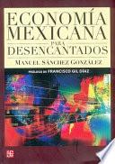 Libro Economía mexicana para desencantados