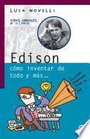 Libro Edison cómo inventar todo y más...