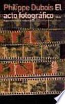 Libro El acto fotográfico