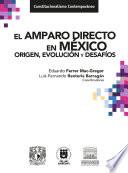 Libro El amparo directo en México. Origen, evolución y desafíos