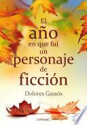 Libro El año en que fui un personaje de ficción