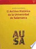 Libro El Archivo Histórico de la Universidad de Salamanca