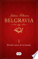 Libro El baile antes de la batalla (Belgravia 1)
