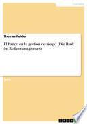 Libro El banco en la gestion de riesgo (Die Bank im Risikomanagement)