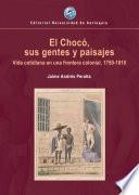Libro El Chocó, sus gentes y paisajes