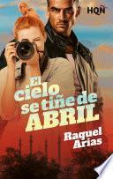 Libro El cielo se tiñe de abril