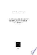 Libro El concejo de Sevilla en el reinado de Isabel I (1474-1504)