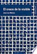 Libro El cruce de lo visible