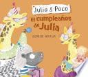 Libro El cumpleaños de Julia (Julia & Paco. Álbum ilustrado)