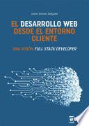 Libro El desarrollo web desde el entorno cliente