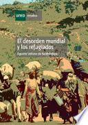 Libro El desorden mundial y los refugiados