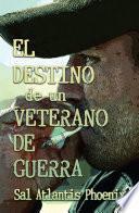 Libro El destino de un veterano de guerra