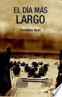 Libro El Dia Mas Largo/ the Longest Day