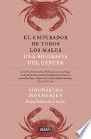 Libro El emperador de todos los males