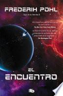 Libro El encuentro (La Saga de los Heechee 3)