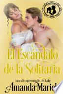 Libro El Escándalo de la Solitaria