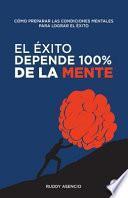 Libro El éxito depende 100% de la mente