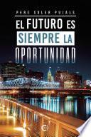 Libro El futuro es siempre la oportunidad