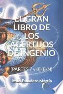 Libro El Gran Libro de Los Acertijos de Ingenio: [partes 7 Y 8] (B/N)