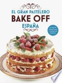 Libro El gran pastelero. Bake Off España