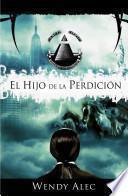 Libro El Hijo de la Perdicion = Son of Perdition