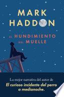 Libro El hundimiento del muelle