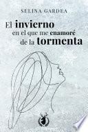 Libro El invierno en el que me enamoré de la tormenta