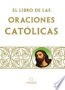 Libro El libro de oraciones católicas