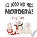 Libro ¡El lobo no nos morderá!