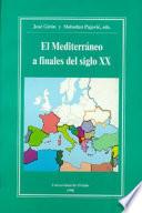 Libro El Mediterráneo a finales del siglo XX