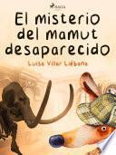 Libro El misterio del mamut desaparecido