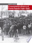 Libro El movimiento obrero y el Frente Popular (1936-1939)