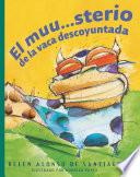Libro El muu…sterio de la vaca descoyuntada