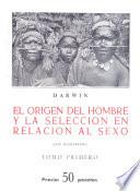 Libro El origen del hombre y la selección en relación al sexo