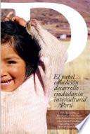 Libro El papel de la educación y el desarrollo de la ciudadanía intercultural en el Perú