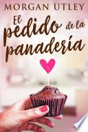 Libro El Pedido de la Panadería