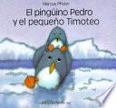 Libro El pingüino Pedro y el pequeño Timoteo