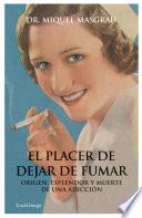 Libro El placer de dejar de fumar