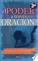 Libro El Poder a Traves De La Oracion