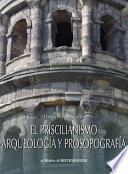 Libro El priscilianismo. Arqueologia y prosopografia