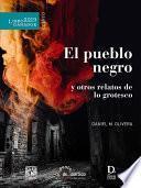 Libro El pueblo negro y otros relatos de lo grotesco