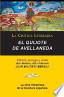 Libro El Quijote de Avellaneda, Coleccion La Critica Literaria Por El Celebre Critico Literario Juan Bautista Bergua, Ediciones Ibericas