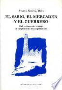 Libro El sabio, el mercader y el guerrero