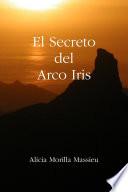 Libro El Secreto del Arco Iris