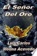 Libro El Señor del Oro